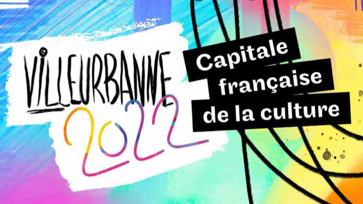 Villeurbanne capitale de la culture 2022