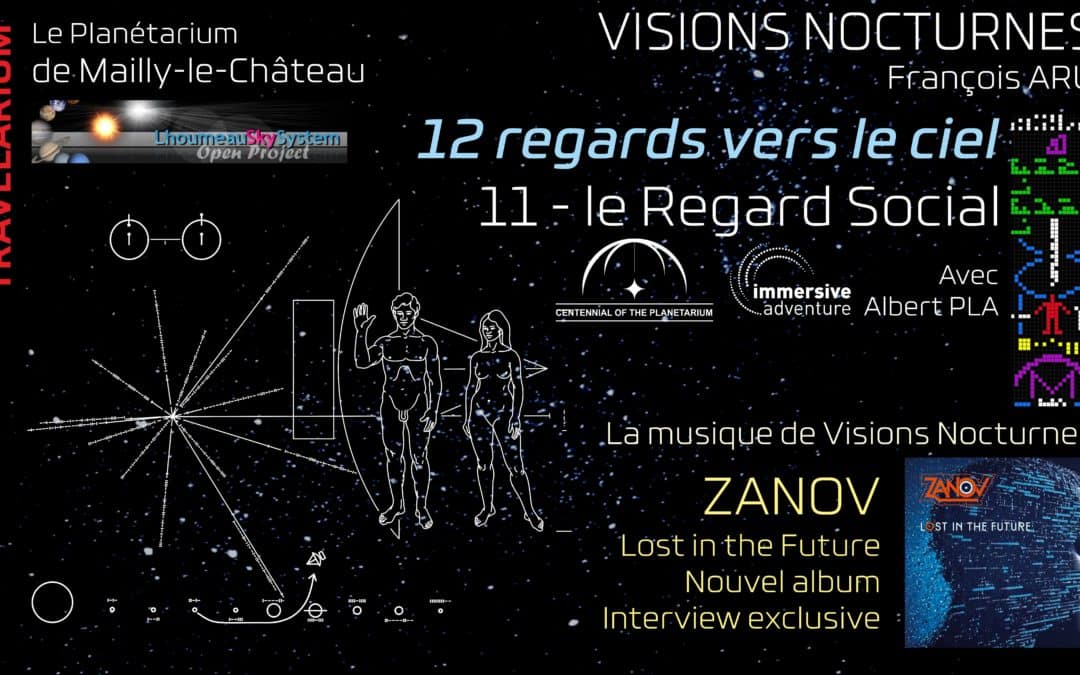 Visions Nocturnes : 12 regards vers le ciel, 11 « le regard Social »