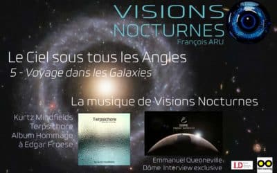 Visions Nocturnes « Le Ciel sous tous les Angles »: Voyage dans les galaxies