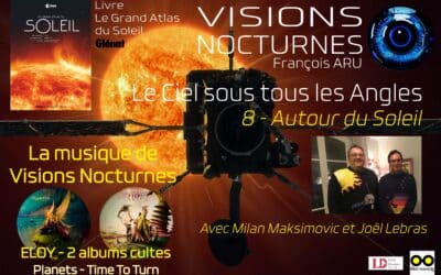 Nouveau numéro de Visions Nocturnes : « Autour du Soleil » avec Milan Maksimovic et Joël Lebras